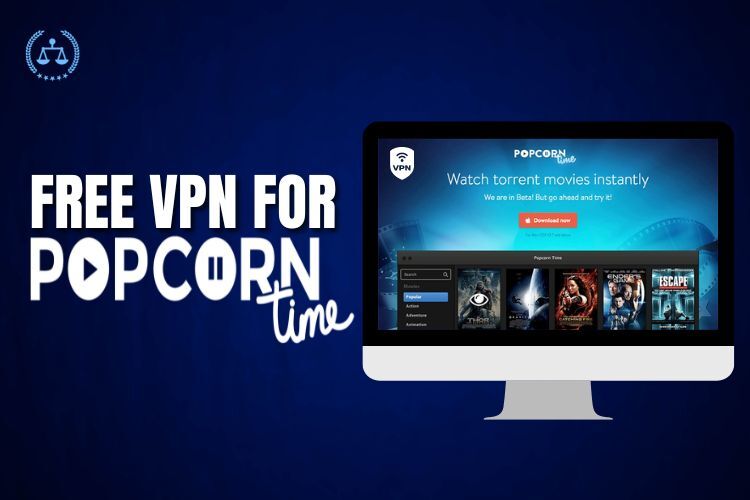 Free VPN for Popcorn Time