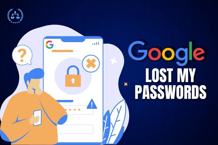 google lost my passwords