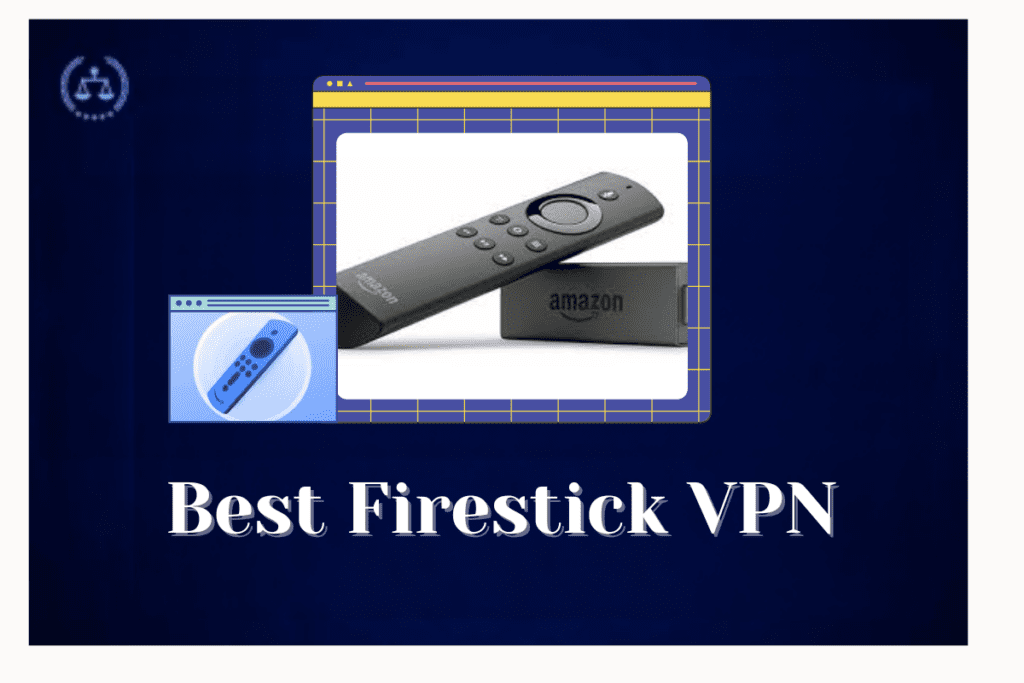 VPN for firestick